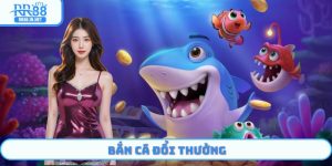 Bắn Cá Đổi Thưởng - Rinh Quà Khủng Chỉ Sau 3 Phút Chơi