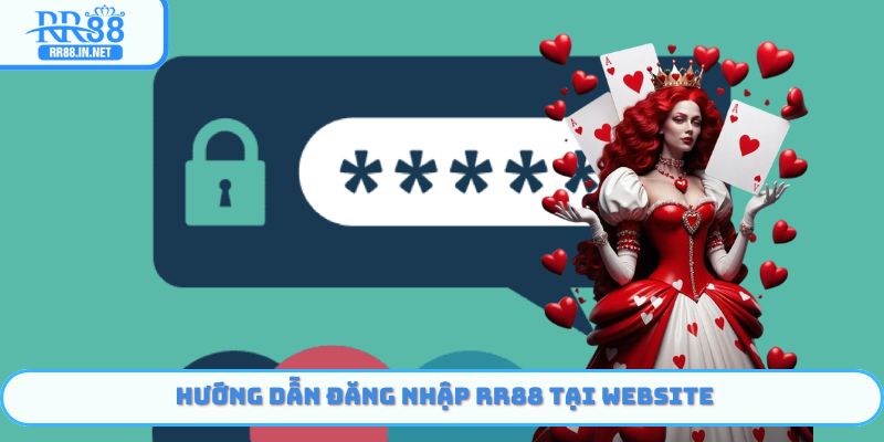 Hướng dẫn đăng nhập RR88 tại Website