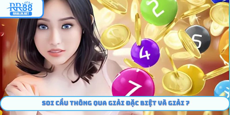 Phương pháp soi từ giải 7 và giải đặc biệt