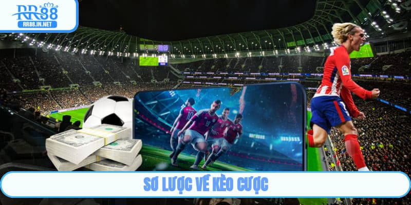Sơ lược về kèo cược