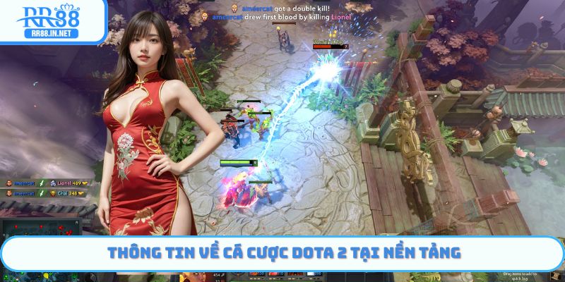 Thông tin về cá cược Dota 2 tại nền tảng